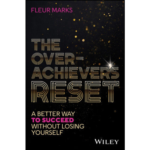 John Wiley & Sons Australia Ltd The Overachiever's Reset (häftad, eng)