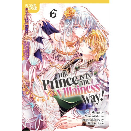 Tokyopop Press Inc The Prince Is in the Villainess' Way!, Volume 6 (häftad, eng)