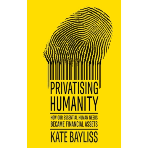Manchester university press Privatising humanity (häftad, eng)