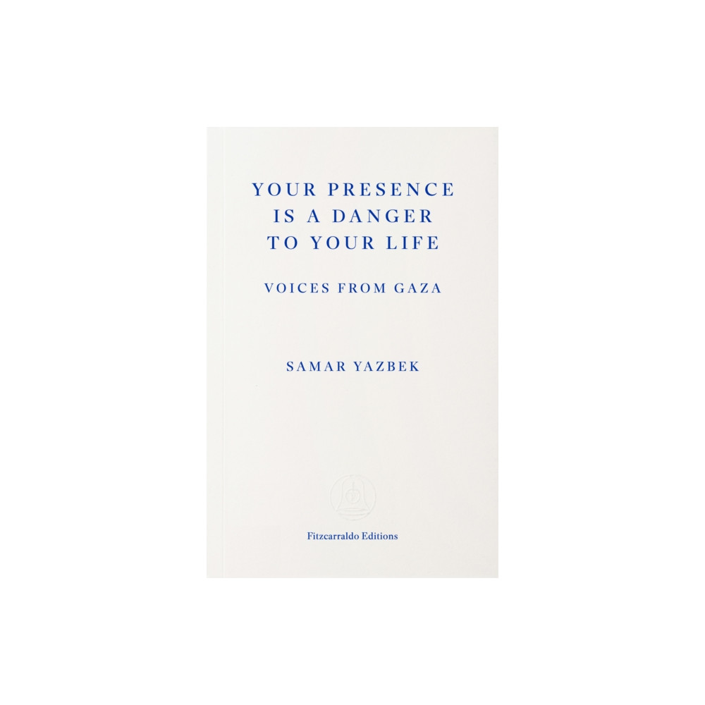 Produktbild för Your Presence Is a Danger to Your Life (häftad, eng)