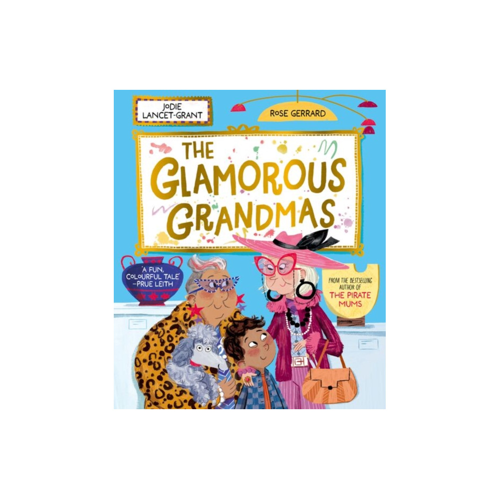 Produktbild för The Glamorous Grandmas: A fun-filled picture book from the author of The Pirate Mums! (häftad, eng)
