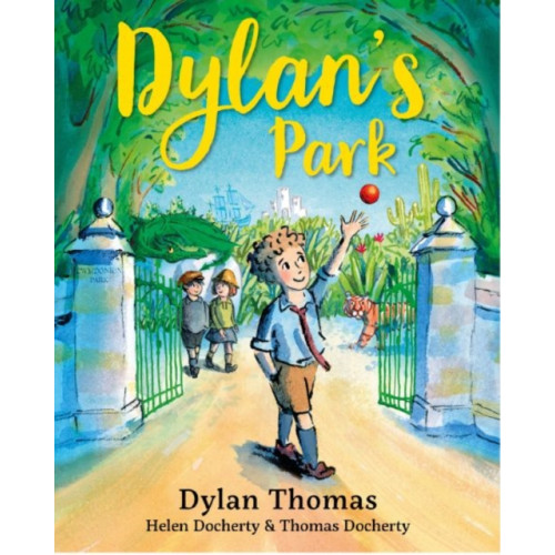 Graffeg Limited Dylan's Park (inbunden, eng)