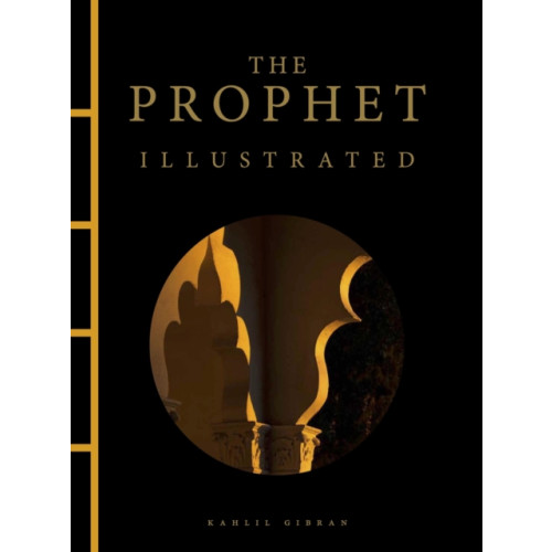 Amber Books Ltd The Prophet Illustrated (inbunden, eng)