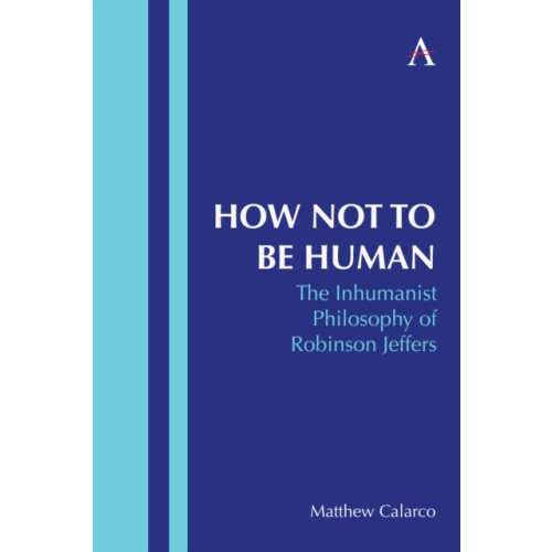 Anthem press How Not to Be Human (häftad, eng)
