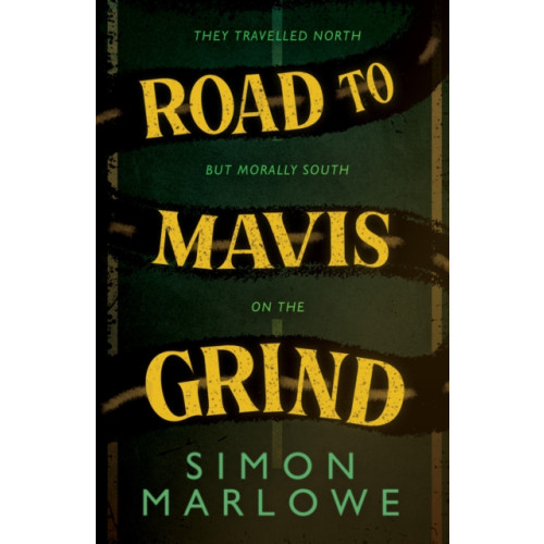 Cranthorpe Millner Publishers Road to Mavis Grind (häftad, eng)