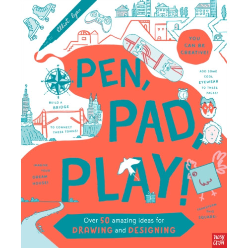 Nosy Crow Ltd Pen, Pad, Play!: Over 50 Amazing Ideas for Drawing and Designing (häftad, eng)