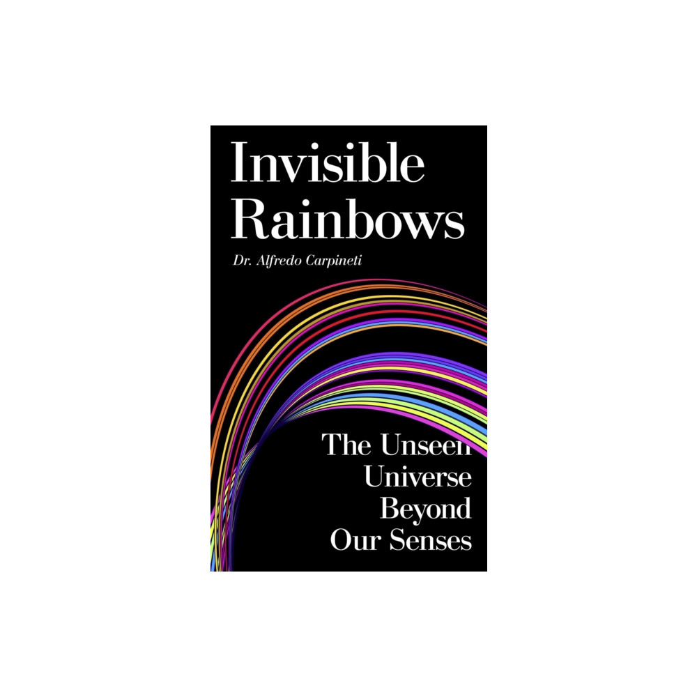 Produktbild för Invisible Rainbows (inbunden, eng)