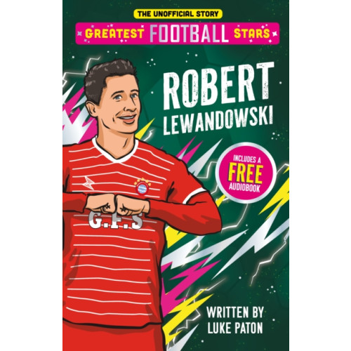 Sweet Cherry Publishing Greatest Football Stars: Robert Lewandowski (häftad, eng)
