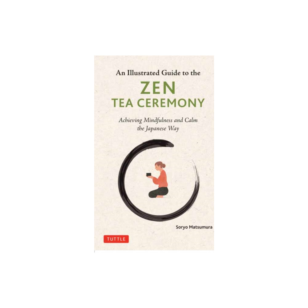 Produktbild för The Illustrated Guide to the Zen Tea Ceremony (inbunden, eng)