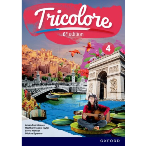 Oxford University Press Tricolore 6e edition: 14-16: Student Book 4 (häftad, eng)