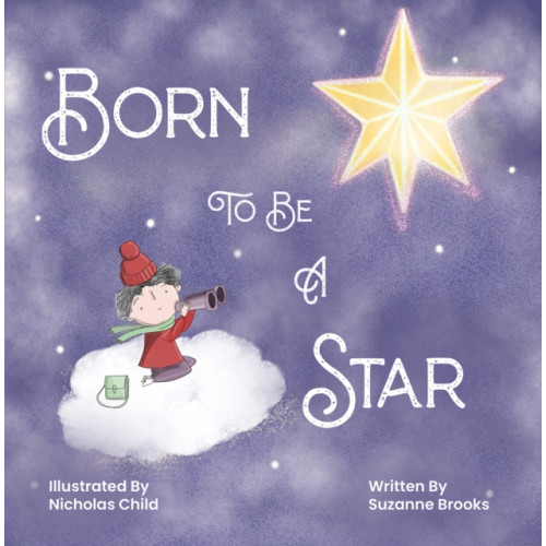 Austin Macauley Publishers Born To Be A Star (häftad, eng)