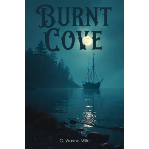 Austin Macauley Publishers LLC Burnt Cove (inbunden, eng)