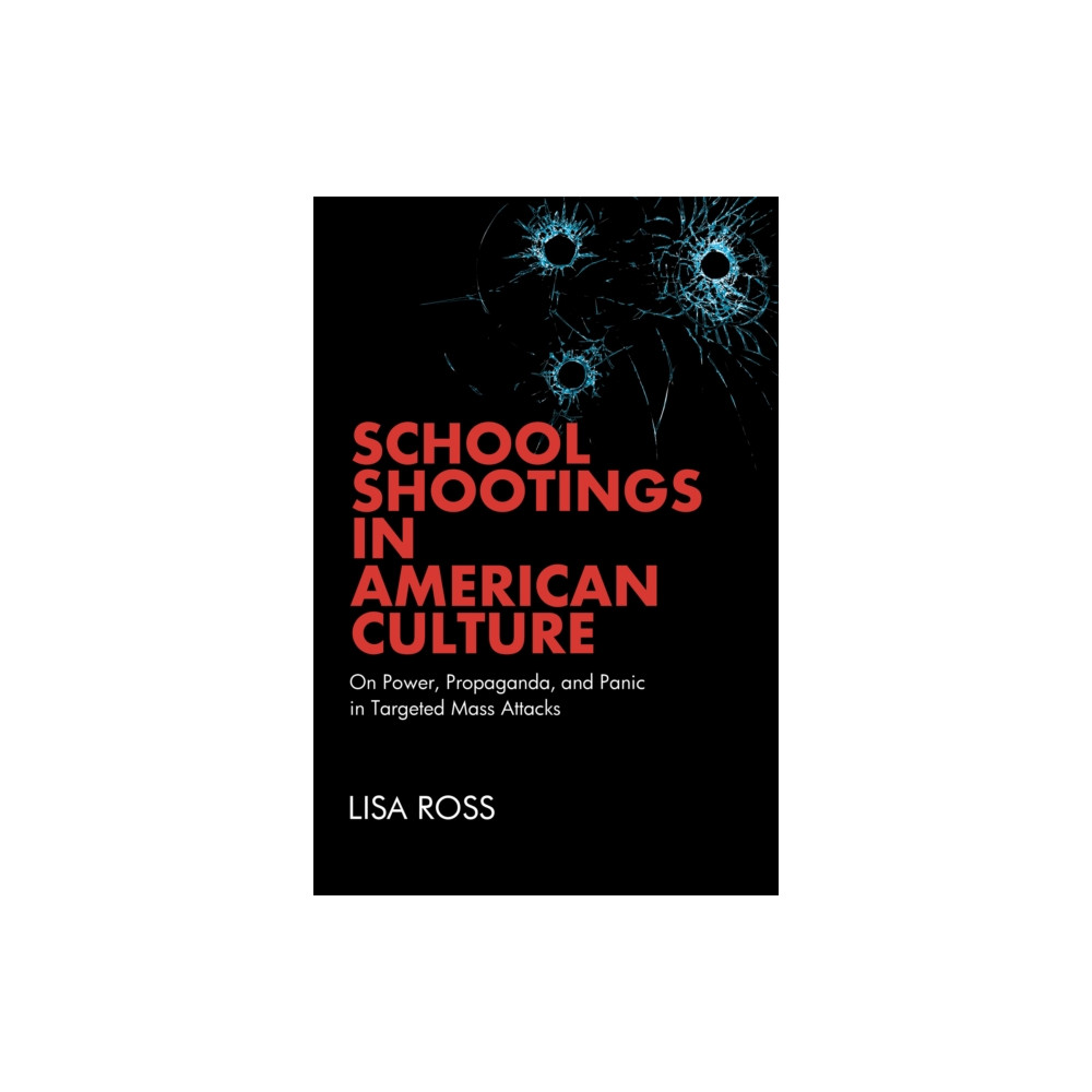 Produktbild för School Shootings in American Culture (häftad, eng)