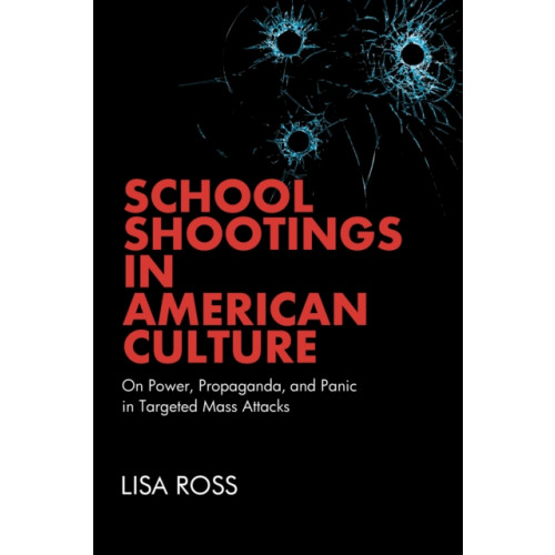 State University of New York Press School Shootings in American Culture (häftad, eng)