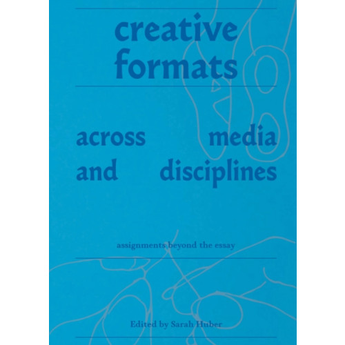 Set Margins' publications Creative Formats Across Media and Disciplines (häftad, eng)