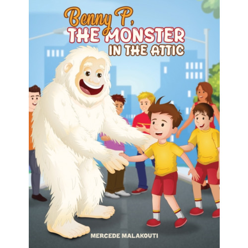 Austin Macauley Publishers Benny P, the Monster in the Attic (häftad, eng)