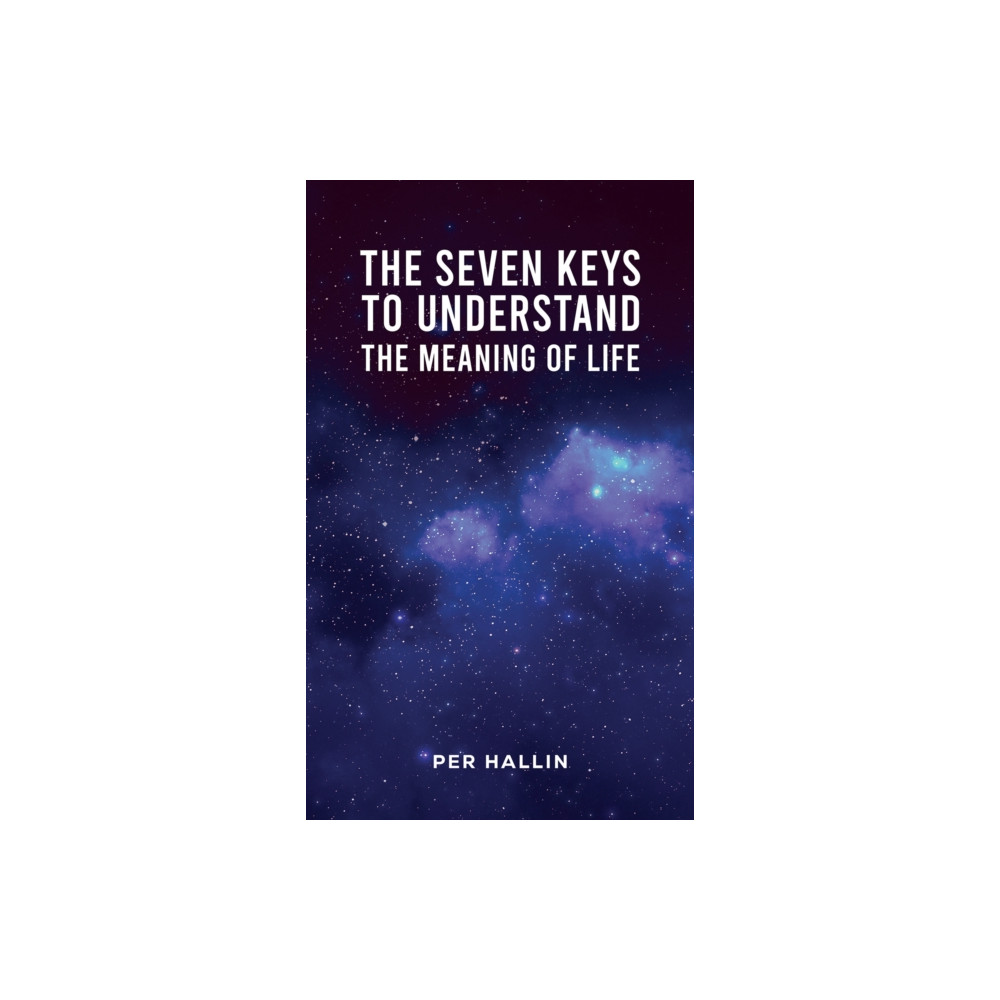 Produktbild för The Seven Keys to Understand the Meaning of Life (häftad, eng)