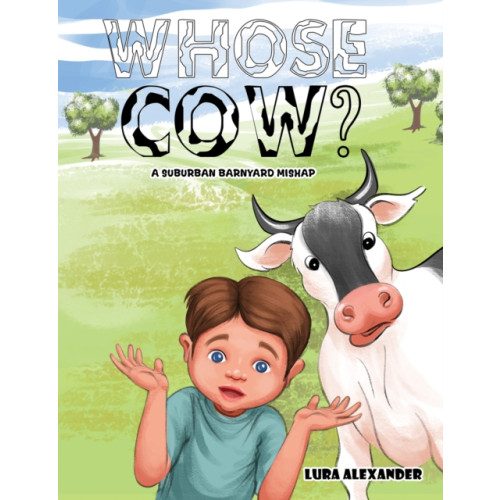 Austin Macauley Publishers LLC Whose Cow? (häftad, eng)