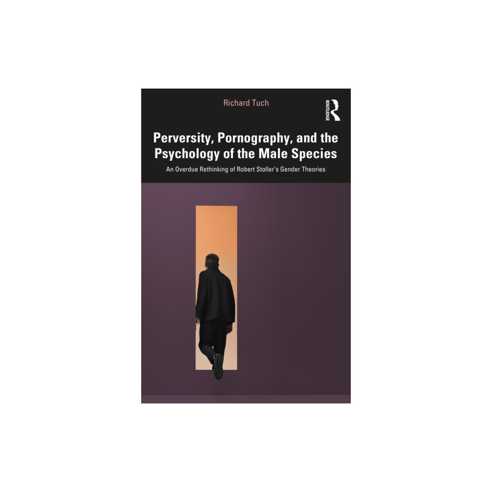 Produktbild för Perversity, Pornography, and the Psychology of the Male Species (häftad, eng)