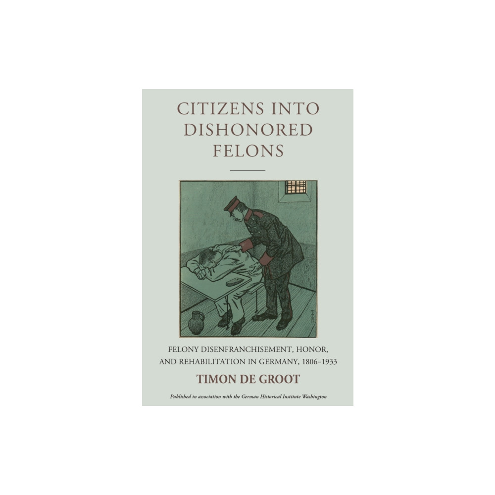 Produktbild för Citizens into Dishonored Felons (häftad, eng)