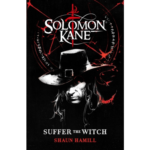Shaun Hamill Solomon Kane: Suffer The Witch (inbunden, eng)