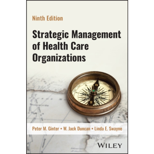 John Wiley & Sons Inc Strategic Management of Health Care Organizations (häftad, eng)