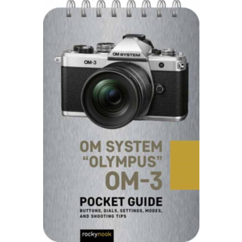 Rocky Nook Olympus OM-3: Pocket Guide (bok, spiral, eng)