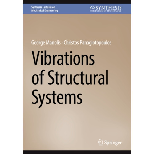 Springer Nature Switzerland AG Vibrations of Structural Systems (inbunden, eng)