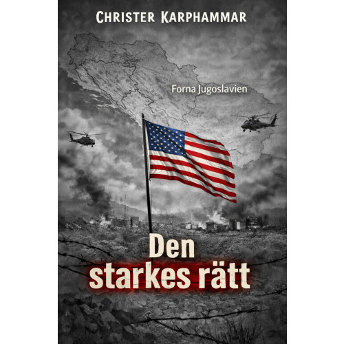 Christer Karphammar Den starkes rätt (inbunden)