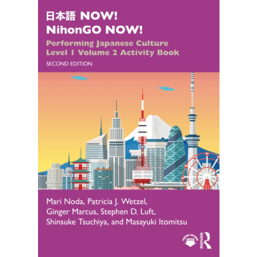 Taylor & francis ltd ??? NOW! NihonGO NOW! (häftad, eng)