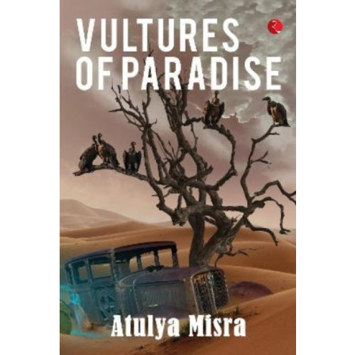 Rupa Publications India Pvt. Ltd Vultures of Paradise (inbunden, eng)