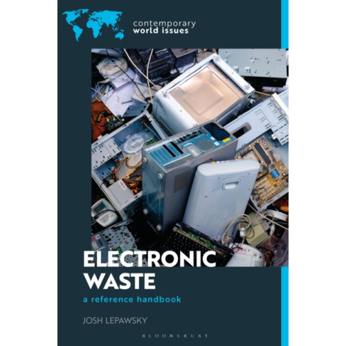 Bloomsbury Publishing PLC Electronic Waste (inbunden, eng)
