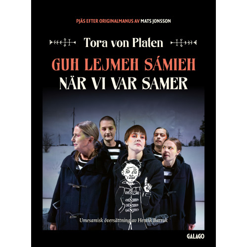Tora von Platen Guh lejmeh sámieh/När vi var samer (bok, danskt band)