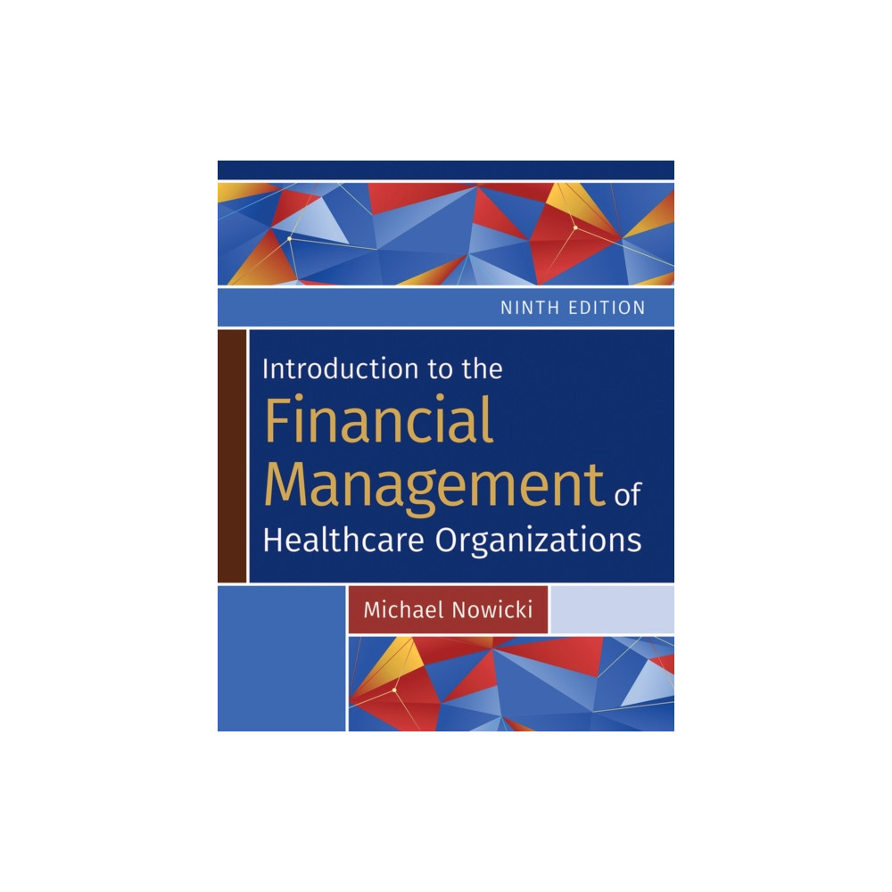 Produktbild för Introduction to the Financial Management of Healthcare Organizations, Ninth Edition (häftad, eng)