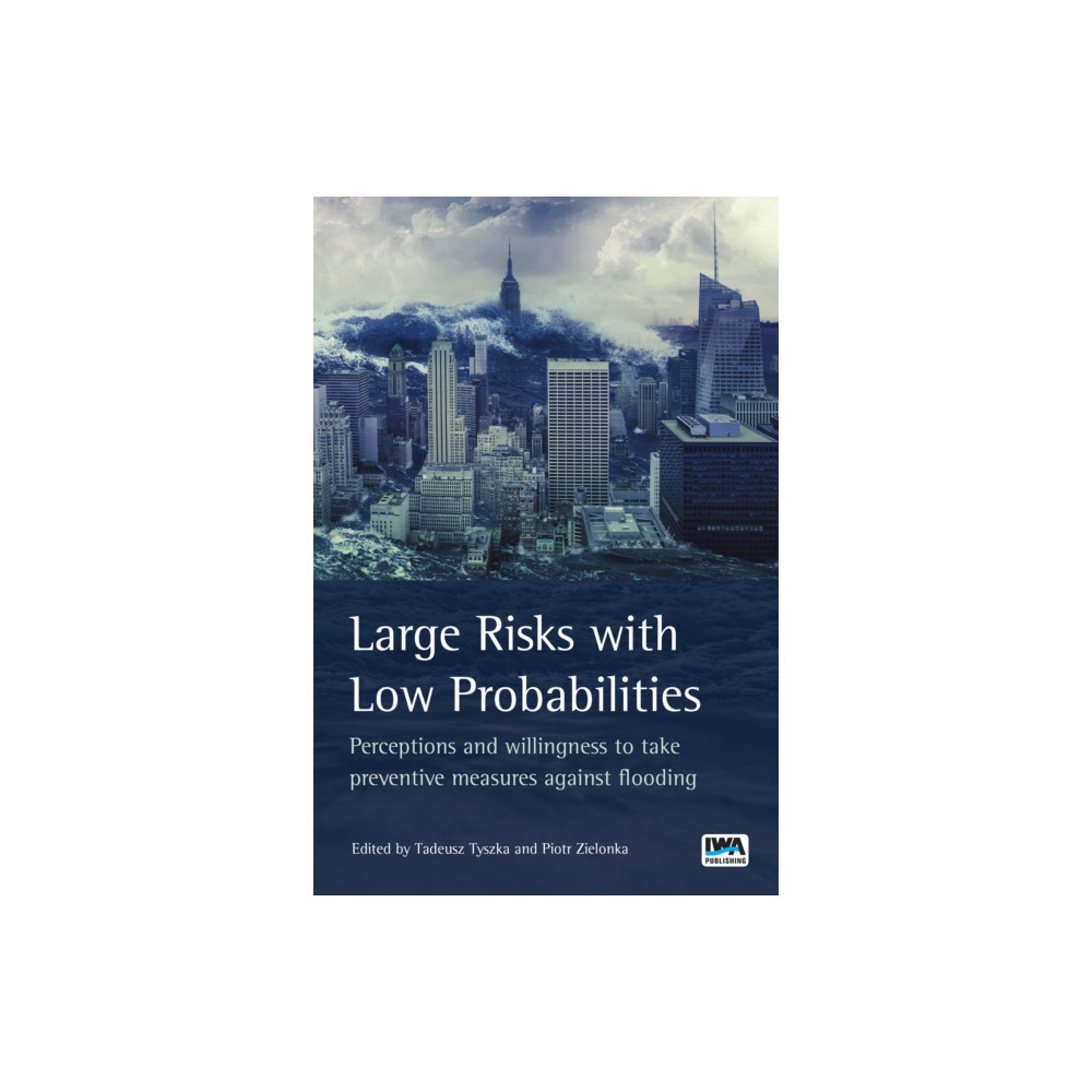 Produktbild för Large Risks with Low Probabilities: Perceptions and willingness to take preventive measures against flooding (inbunden, eng)