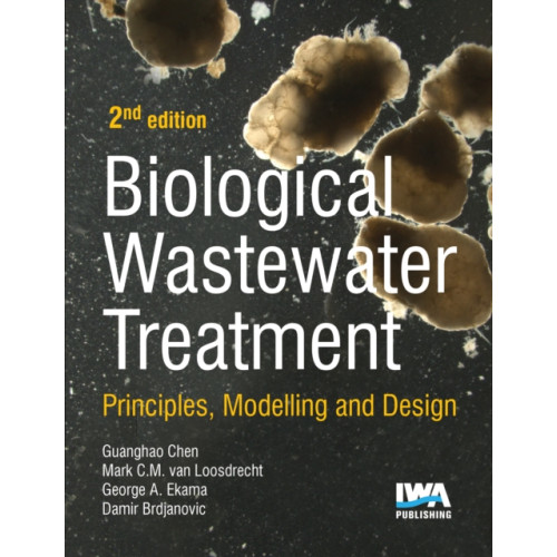 IWA Publishing Biological Wastewater Treatment (inbunden, eng)