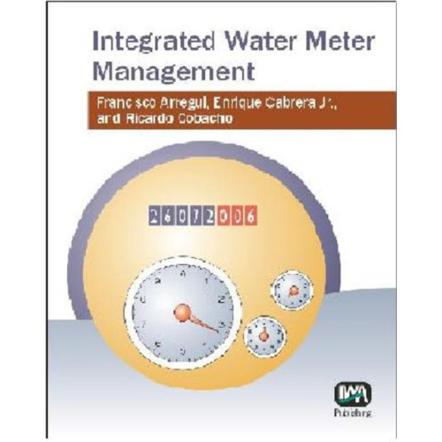 IWA Publishing Integrated Water Meter Management (inbunden, eng)