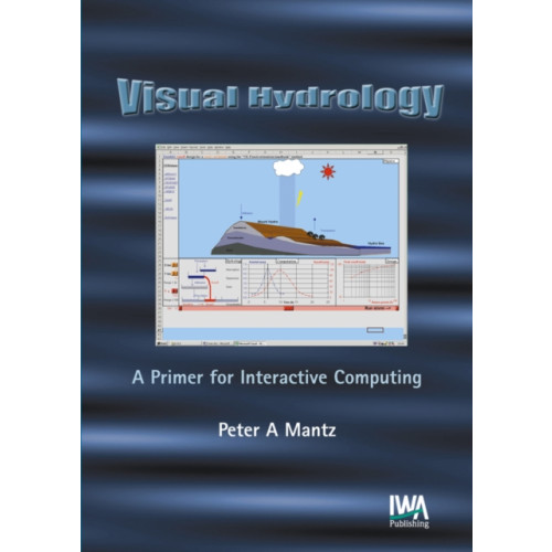 IWA Publishing Visual Hydrology (inbunden, eng)