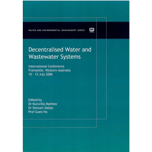 IWA Publishing Decentralised Water and Wastewater Systems (häftad, eng)