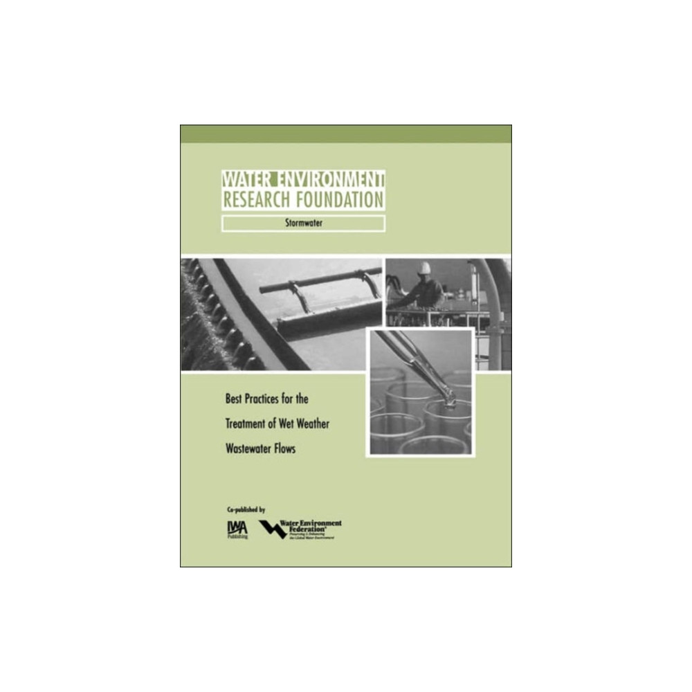 Produktbild för Best Practices for the Treatment of Wet Weather Wastewater Flows (häftad, eng)