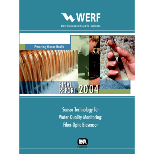 IWA Publishing Sensor Technology for Water Quality Monitoring (häftad, eng)