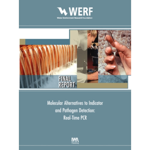 IWA Publishing Molecular Alternatives to Indicator and Pathogen Detection (häftad, eng)