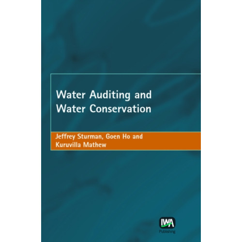 IWA Publishing Water Auditing and Water Conservation (inbunden, eng)