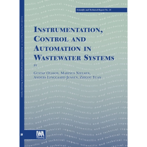 IWA Publishing Instrumentation, Control and Automation in Wastewater Systems (häftad, eng)