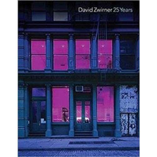 David Zwirner David Zwirner: 25 Years (inbunden, eng)