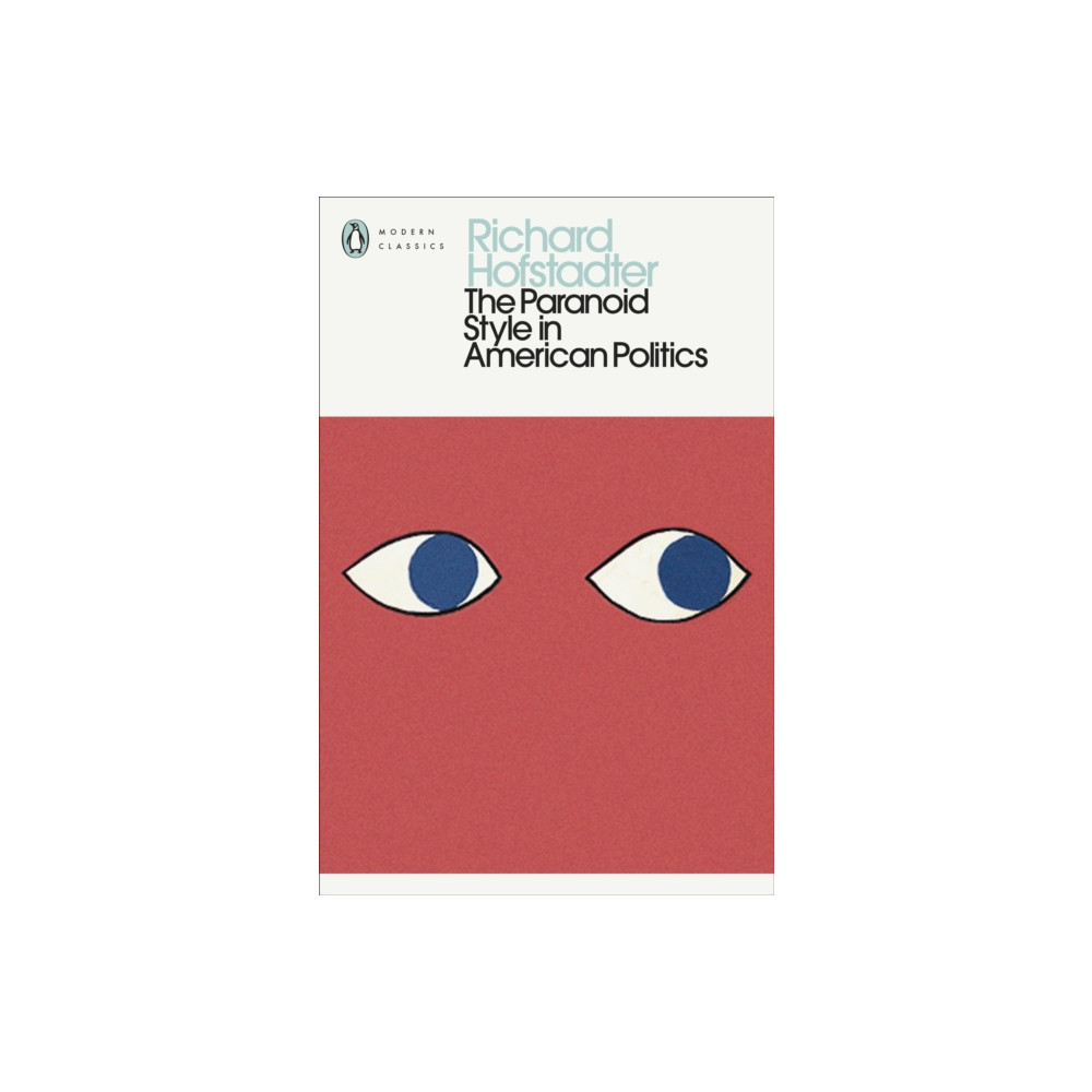 Produktbild för The Paranoid Style in American Politics (häftad, eng)