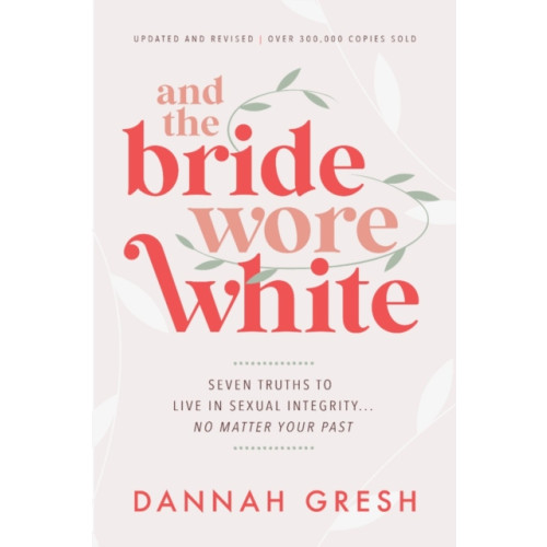 Moody Publishers And the Bride Wore White (häftad, eng)