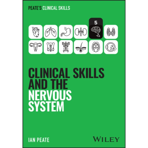 John Wiley & Sons Inc Clinical Skills and the Nervous System (häftad, eng)