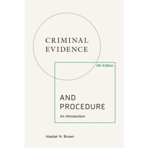 Edinburgh university press Criminal Evidence and Procedure, 5th edition (häftad, eng)