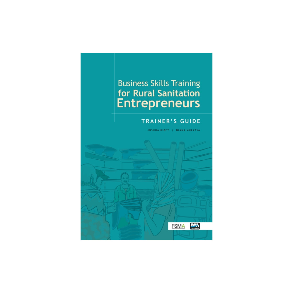 Produktbild för Business Skills Training for Rural Sanitation Entrepreneurs: Trainer’s Guide (häftad, eng)